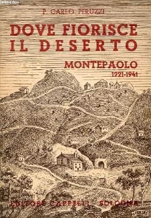 Seller image for DOVE FIORISCE IL DESERTO, MONTEPAOLO, 1221-1941 for sale by Le-Livre