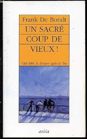 Seller image for UN SACRE COUP DE VIEUX. for sale by Le-Livre