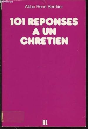 Bild des Verkufers fr 101 REPONSES A UN CHRETIEN. zum Verkauf von Le-Livre