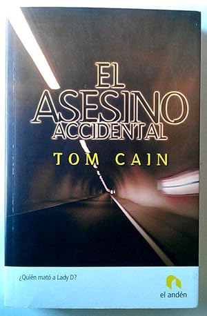 Seller image for El asesino accidental for sale by Librera Salvalibros Express