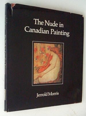 Seller image for The Nude in Canadian painting for sale by Claudine Bouvier
