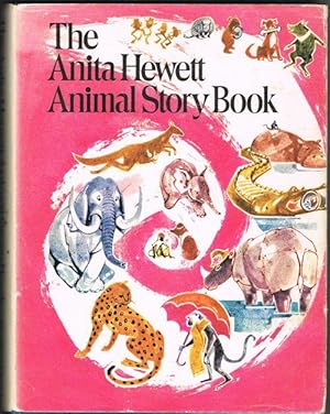 Seller image for The Anita Hewett Animal Story Book for sale by Jenny Wren Books