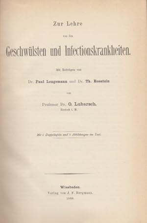 Zur Lehre von den Geschwülsten und Infectionskrankheiten (Infektionskrankheiten). Mit Beiträgen v...