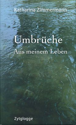 Bild des Verkufers fr Umbrche. Aus meinem Leben. zum Verkauf von Fundus-Online GbR Borkert Schwarz Zerfa