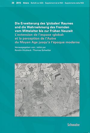 Immagine del venditore per Die Erweiterung des "globalen" Raumes und die Wahrnehmung des Fremden vom Mittelalter bis zur Frhen Neuzeit Beiheft zur Schweizerischen Zeitschrift fr Geschichte. Itinera 38. venduto da Fundus-Online GbR Borkert Schwarz Zerfa