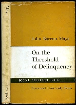 Seller image for On the Threshold of Delinquency: Social Research Series for sale by Little Stour Books PBFA Member