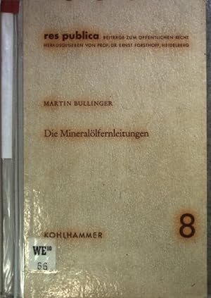 Die Mineralölfernleitungen. Res publica Nr. 8;