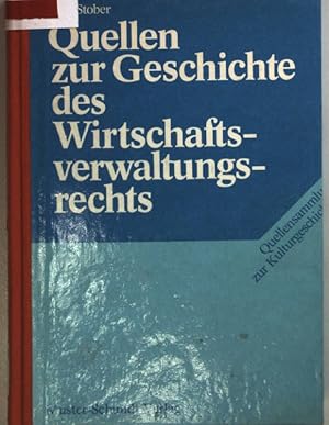 Bild des Verkufers fr Quellen zur Geschichte des Wirtschaftsverwaltungsrechts. Quellensammlung zur Kulturgeschichte Bd. 21; zum Verkauf von books4less (Versandantiquariat Petra Gros GmbH & Co. KG)