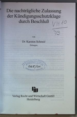 Seller image for Die nachtrgliche Zulassung der Kndigungsschutzklage durch Beschlu. Abhandlungen zum Arbeits- und Wirtschaftsrecht ; Bd. 86 for sale by books4less (Versandantiquariat Petra Gros GmbH & Co. KG)