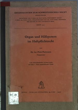 Bild des Verkufers fr Organ und Hilfsperson im Haftpflichtrecht. Abhandlungen zum schweizerischen Recht Heft 335; zum Verkauf von books4less (Versandantiquariat Petra Gros GmbH & Co. KG)