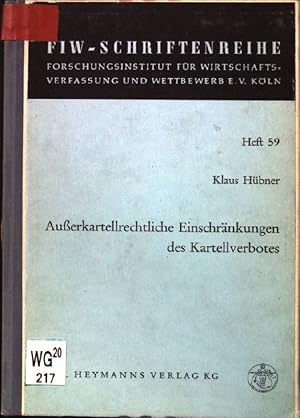 Bild des Verkufers fr Ausserkartellrechtliche Einschrnkungen des Kartellverbotes. Forschungsinstitut fr Wirtschaftsverfassung und Wettbewerb: Schriftenreihe des Forschungsinstitutes fr Wirtschaftsverfassung und Wettbewerb e.V. Kln ; H. 59. zum Verkauf von books4less (Versandantiquariat Petra Gros GmbH & Co. KG)