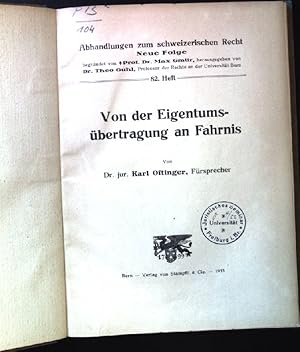 Bild des Verkufers fr Von der Eigentumsbertragung an Fahrnis. Abhandlungen zum schweizerischen Recht. NF. 82.Heft. zum Verkauf von books4less (Versandantiquariat Petra Gros GmbH & Co. KG)