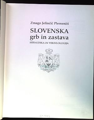 Bild des Verkufers fr Slovenska grb in zastava. Heraldika in Veksilologija. zum Verkauf von books4less (Versandantiquariat Petra Gros GmbH & Co. KG)