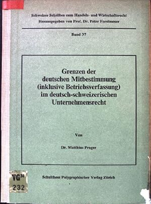 Image du vendeur pour Grenzen der deutschen Mitbestimmung (inklusive Betriebsverfassung) im deutsch-schweizerischen Unternehmensrecht. Schweizer Schriften zum Handels- und Wirtschaftsrecht ; Bd. 37 mis en vente par books4less (Versandantiquariat Petra Gros GmbH & Co. KG)