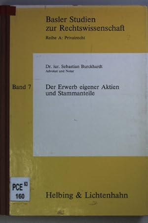 Bild des Verkufers fr Der Erwerb eigener Aktien und Stammanteile. Basler Studien zur Rechtswissenschaft : Reihe A, Privatrecht ; Bd. 7 zum Verkauf von books4less (Versandantiquariat Petra Gros GmbH & Co. KG)