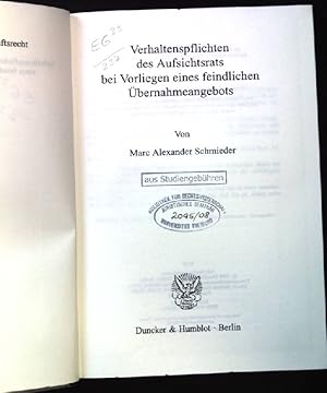 Immagine del venditore per Verhaltenspflichten des Aufsichtsrats bei Vorliegen eines feindlichen bernahmeangebots. Schriften zum Wirtschaftsrecht ; Bd. 210 venduto da books4less (Versandantiquariat Petra Gros GmbH & Co. KG)