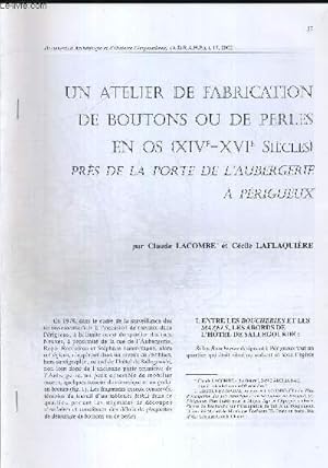 Bild des Verkufers fr UN ATEMIER DE FABRICATION DE BOUTONS OU DE PERLES EN OS (XIVe - XVIe SIECLES) PRES DE LA PORTE DE L AUBERGERIE A PERIGUEUX. DOCUMENTS D ARCHEOLOGIE ET D HISTOIRE PERIGOURDINES T.17. 2002 zum Verkauf von Le-Livre