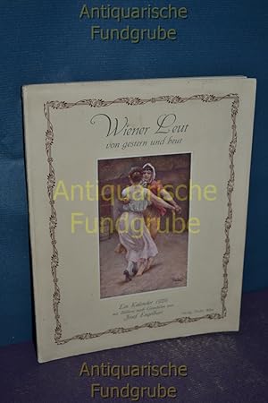 Seller image for Wiener Leut von gestern und heut / Ein Kalender 1926 mit Bildern nach Gemlden von Josef Engelhart for sale by Antiquarische Fundgrube e.U.