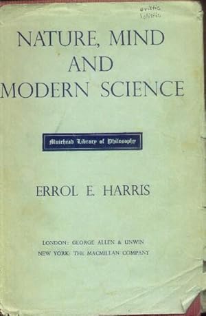 Nature, Mind and Modern Science (Muirhead Library of Philosophy)