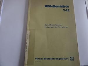 Bild des Verkufers fr Zukunftssicherung im Wandel der Strukturen Deutscher Ingenieurtag Nrnberg 1979 (VDI-Berichte 342) zum Verkauf von Gerald Wollermann