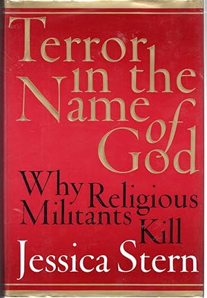 Seller image for Terror in the Name of God: Why Religious Militants Kill for sale by Dorley House Books, Inc.