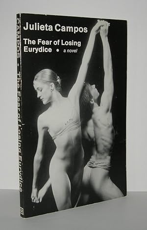 Seller image for FEAR OF LOSING EURYDICE for sale by Evolving Lens Bookseller