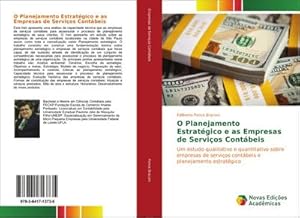 Seller image for O Planejamento Estratgico e as Empresas de Servios Contbeis : Um estudo qualitativo e quantitativo sobre empresas de servios contbeis e planejamento estratgico for sale by AHA-BUCH GmbH