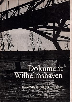 Dokument Wilhelmshaven. Eine Stadt wird 100 Jahre.