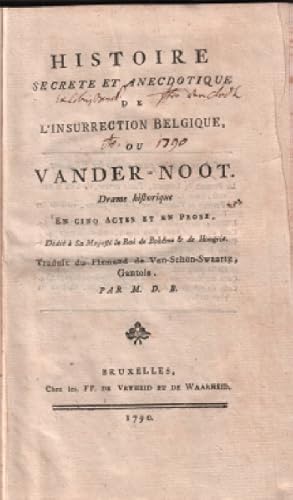 Histoire secrete et anecdotique de l'insurrection belgique ou vander-noot