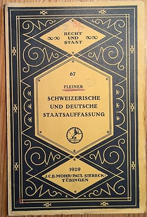 Bild des Verkufers fr Schweizerische und deutsche Staatsauffassung. zum Verkauf von Antiquariat A. Wempe