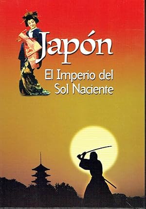Japón. El Imperio del Sol Naciente.