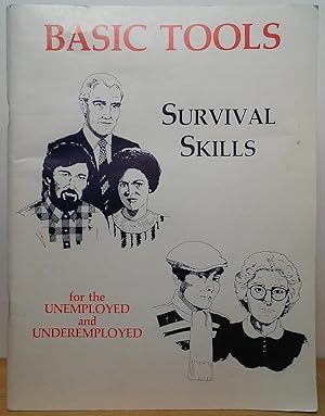 Basic Tools: A Survival Manual for the Unemployed and Underemployed