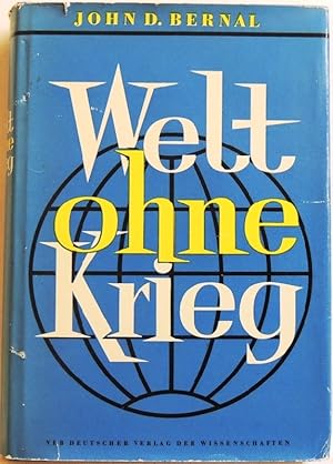 Imagen del vendedor de Welt ohne Krieg. a la venta por Peter-Sodann-Bibliothek eG