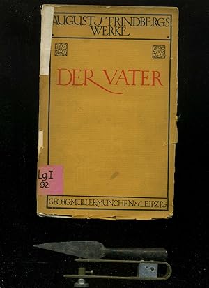 Der Vater. Verdeutscht von Emil Schering. In der Reihe: Strindbergs Werke.