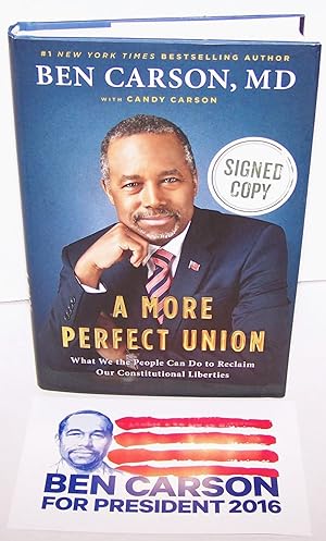 Imagen del vendedor de A More Perfect Union - FLAT SIGNED BY Dr. Carson a la venta por Twain of Thought Rare Books