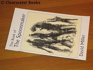 Imagen del vendedor de The Book of the Spoonmaker. a la venta por Clearwater Books