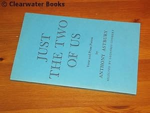 Just to Two of Us. Verse and Prose Poems. Selected by Geoffrey Godbert. (INSCRIBED)