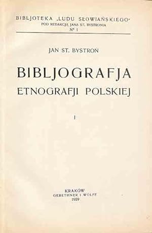 Bibliografja Etnografji Polskiej.