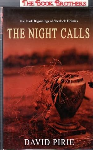 Seller image for The Night Calling: The Dark Beginnings of Sherlock Holmes for sale by THE BOOK BROTHERS