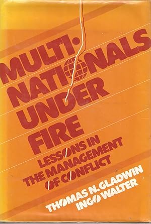 Immagine del venditore per Multinationals Under Fire - Lessons in the Management of Conflict venduto da Snookerybooks