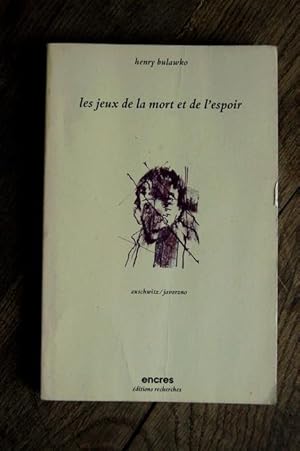 Image du vendeur pour Les jeux de la mort et de l'espoir - Auschwitz-Jaworzno mis en vente par Un livre en poche