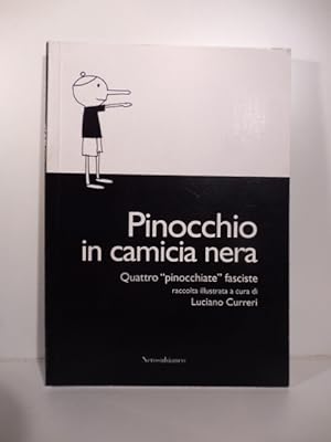 Bild des Verkufers fr Pinocchio in camicia nera. Quattro "pinocchiate" fasciste zum Verkauf von Coenobium Libreria antiquaria