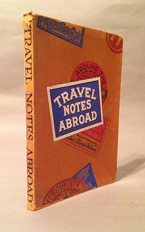 Seller image for Travel Notes Abroad. My Own Record for sale by Books & Bidders Antiquarian Booksellers