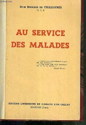 Seller image for AU SERVICE DES MALADES for sale by Le-Livre