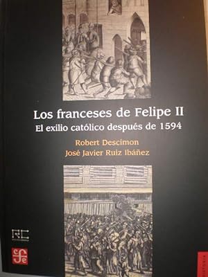 Los franceses de Felipe II. El exilio católico después de 1594