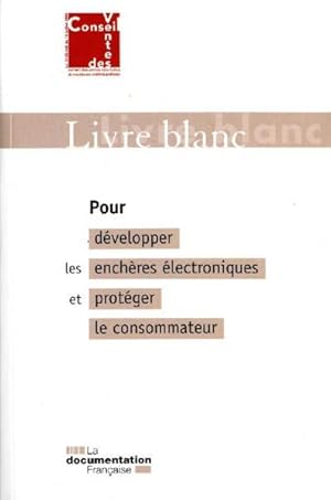 Livre blanc pour développer les enchères électroniques et protéger le consommateur