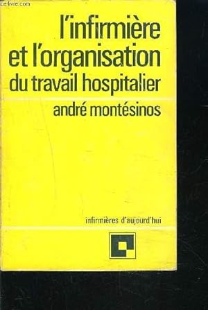 Image du vendeur pour L INFIRMIERE ET L ORGANISATION DU TRAVAIL HOSPITALIER mis en vente par Le-Livre