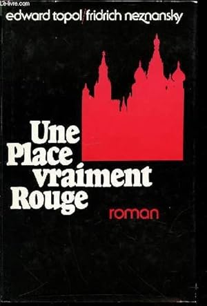 Seller image for UNE PLACE VRAIMENT ROUGE. for sale by Le-Livre