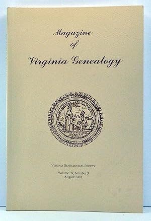 Image du vendeur pour Magazine of Virginia Genealogy, Volume 39, Number 3 (August 2001) mis en vente par Cat's Cradle Books