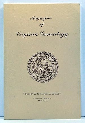 Image du vendeur pour Magazine of Virginia Genealogy, Volume 41, Number 2 (May 2003) mis en vente par Cat's Cradle Books